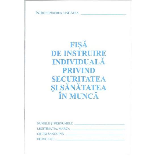 Fisa de instruire individuala privind securitatea si sanatatea in munca