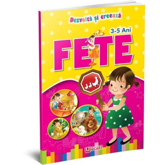 Dezvolta si creeaza - pentru fete 3 -5 ani