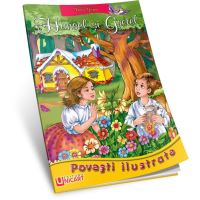 Hansel si Gretel - Povesti ilustrate